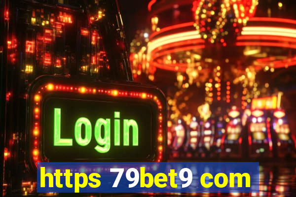 https 79bet9 com